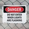Signmission Do Not Enter When Lights Are Flashing Danger Sign, Plastic, 10in W x 7in L, 2PK OS-2PACK-DS-P-710-L-1140 - alternate 4